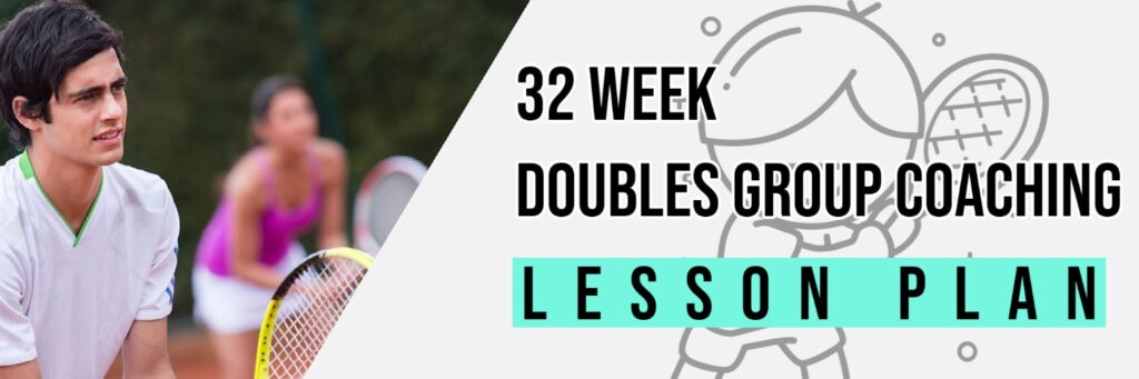 32 Week Doubles Group Coaching Tennis Lesson Plan