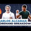 Carlos Alcaraz: forehand breakdown