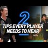 2 Tips Every Player Needs to Hear