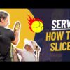 Slice serve: THE BASICS