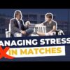 How to manage stress in match? | Tennis Mental Talk