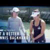 How to Become a Better Tennis Player | 3 Tennis Backhand Drills