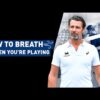 How to Breathe when you’re Playing