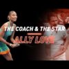 The Coach and The Star | Ally Love
