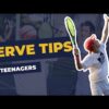 Useful serve tips for teenagers