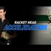 Racket Head Acceleration