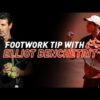 Footwork Tip with Elliot Benchetrit