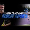 How to Hit Only Right Spots?