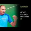 Saviano Online | Good Vs Bad Mistakes