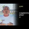 Saviano Online | Vlog – Competitive Spirit