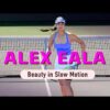 Alex Eala | Too Beautiful to Watch in Slow Motion (4K)
