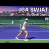 Iga Swiatek  | Up Close Court Level Practice