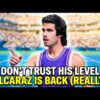 Alcaraz Is Back: Why his worst tennis still wins!
